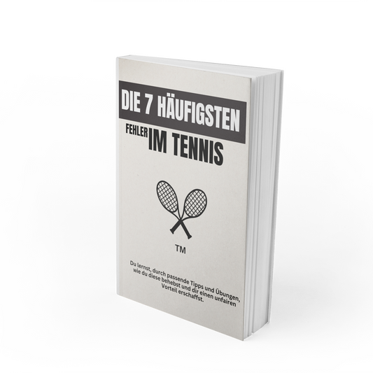 Die 7 häufigsten Fehler im Tennis